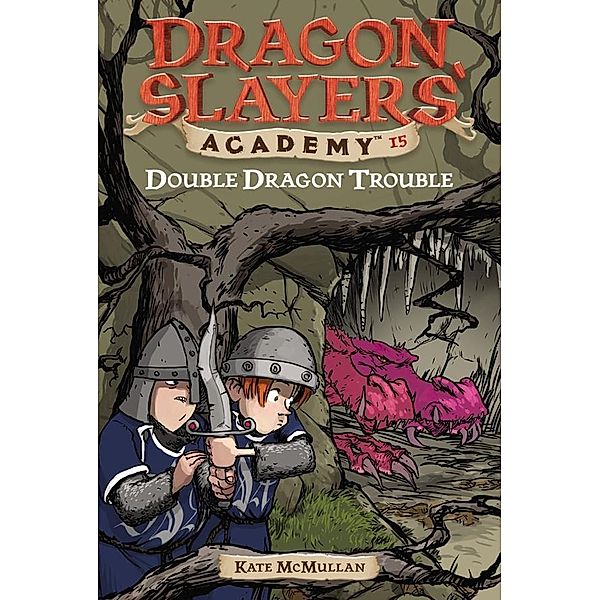 Double Dragon Trouble #15 / Dragon Slayers' Academy Bd.15, Kate McMullan