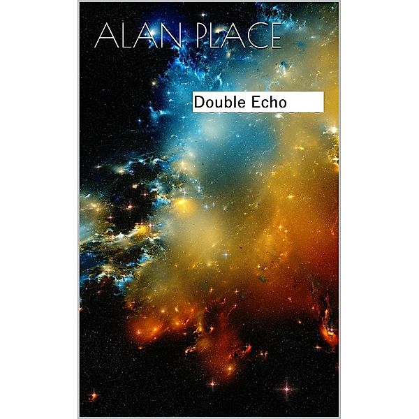 Double Echo (Forgestriker, #6) / Forgestriker, Alan Place