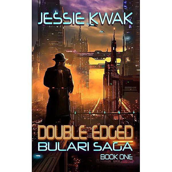 Double Edged (The Bulari Saga, #1) / The Bulari Saga, Jessie Kwak