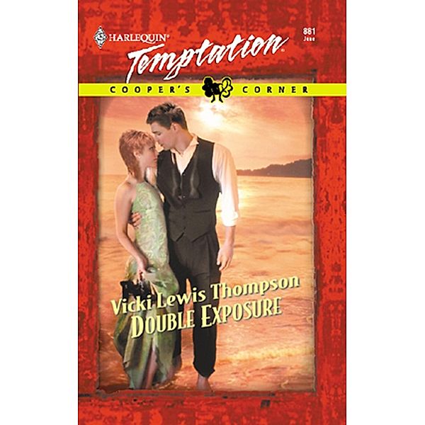 Double Exposure (Mills & Boon Temptation) / Mills & Boon Temptation, Vicki Lewis Thompson