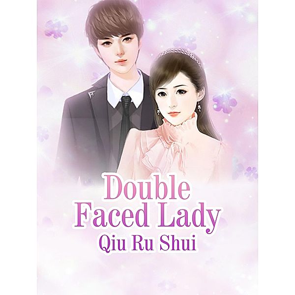 Double Faced Lady / Funstory, Qiu Rushui