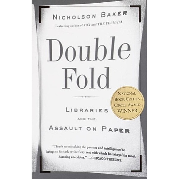 Double Fold, Nicholson Baker