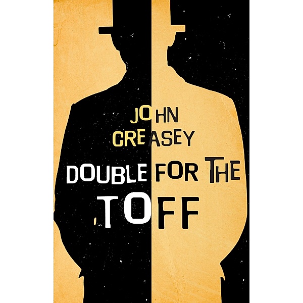 Double for the Toff / The Toff Bd.41, John Creasey