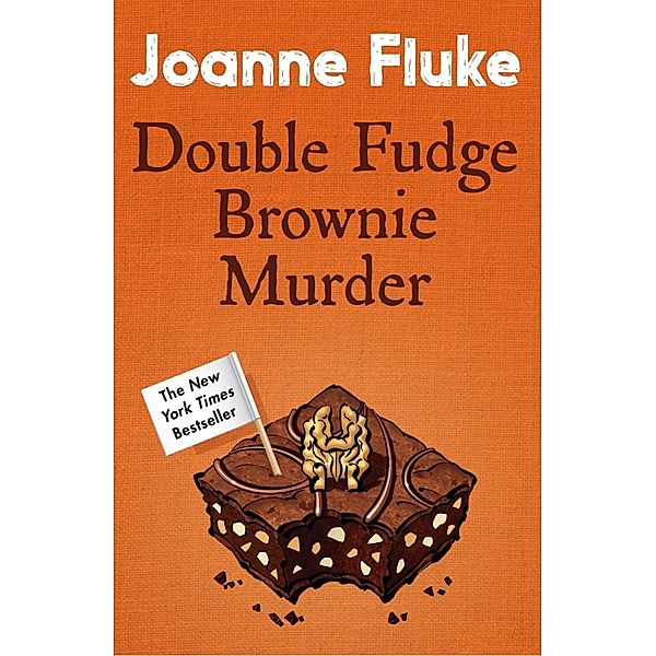 Double Fudge Brownie Murder (Hannah Swensen Mysteries, Book 18) / Hannah Swensen, Joanne Fluke