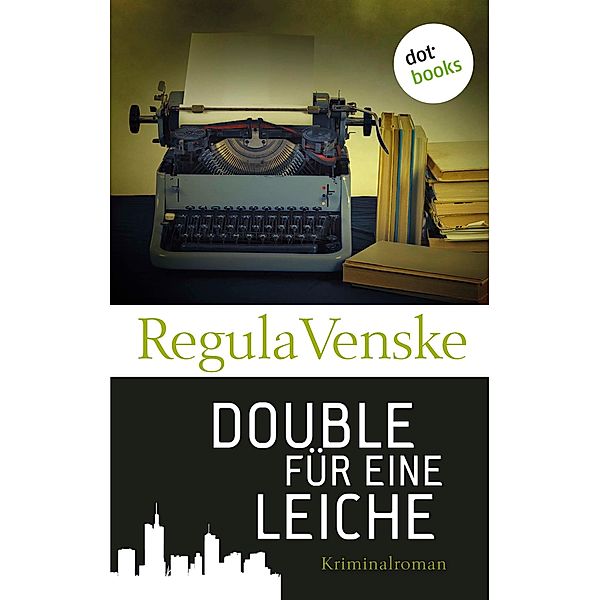 Double für eine Leiche, Regula Venske