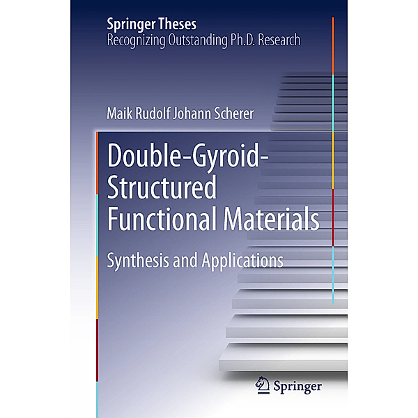 Double-Gyroid-Structured Functional Materials, Maik Rudolf Johann Scherer