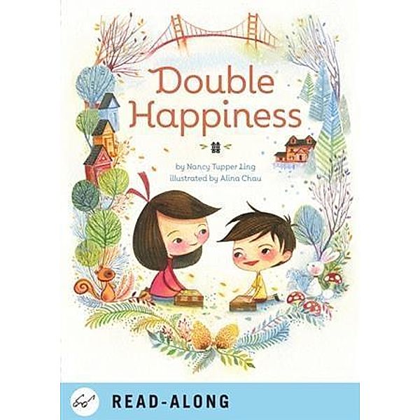 Double Happiness / Chronicle Books LLC, Nancy Tupper Ling