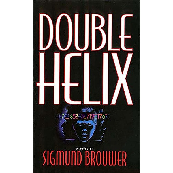 Double Helix, Sigmund Brouwer