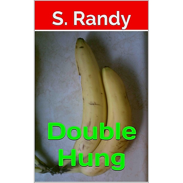 Double Hung, S. Randy