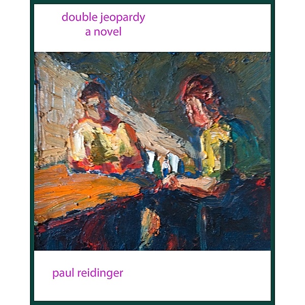 Double Jeopardy / Paul Reidinger, Paul Reidinger