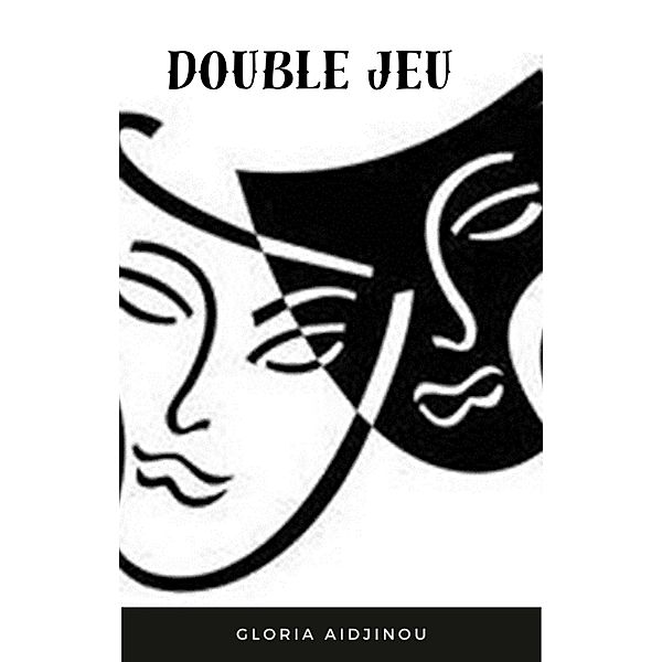 Double jeu, Gloria Aidjinou