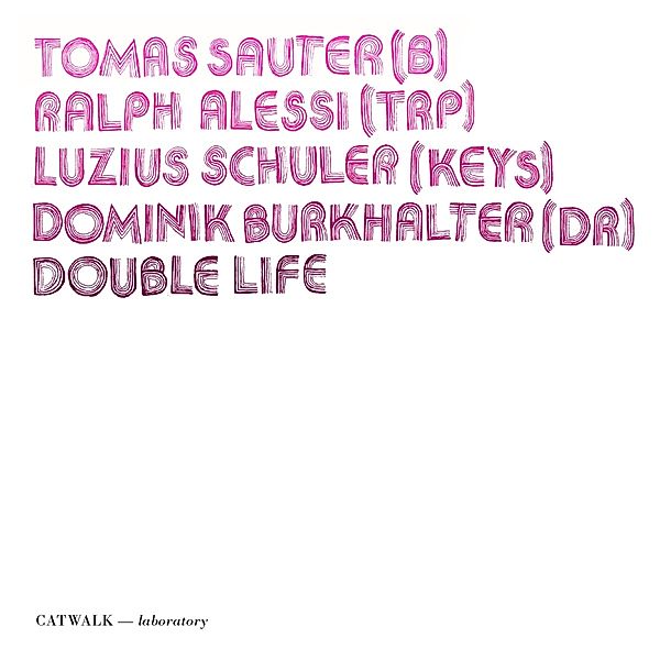 Double Life, Sauter, Alessi, Burkhalter, Schuler