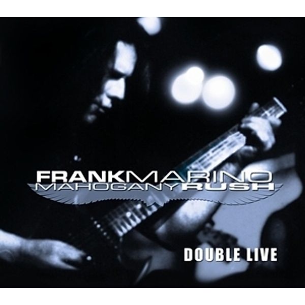 Double Live, Frank & Mahogany Rush Marino