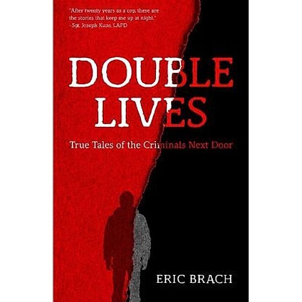 Double Lives, Eric Brach