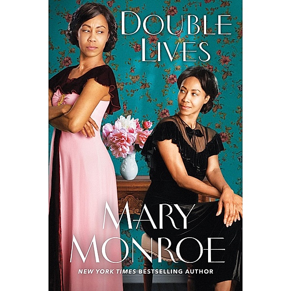 Double Lives / A Lexington, Alabama Novel, MARY MONROE