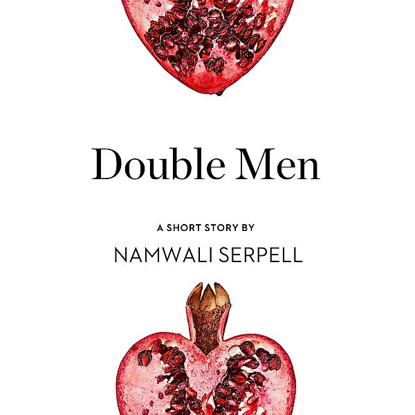 Double Men, Namwali Serpell
