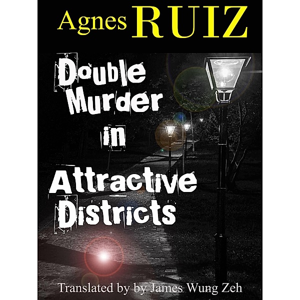 Double Murder in Attractive Districts / Babelcube Inc., Agnes Ruiz
