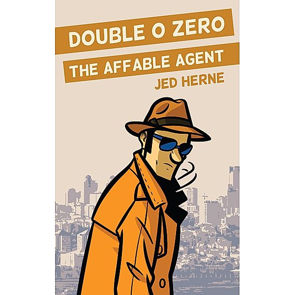 Double O Zero: The Affable Agent, Jed Herne