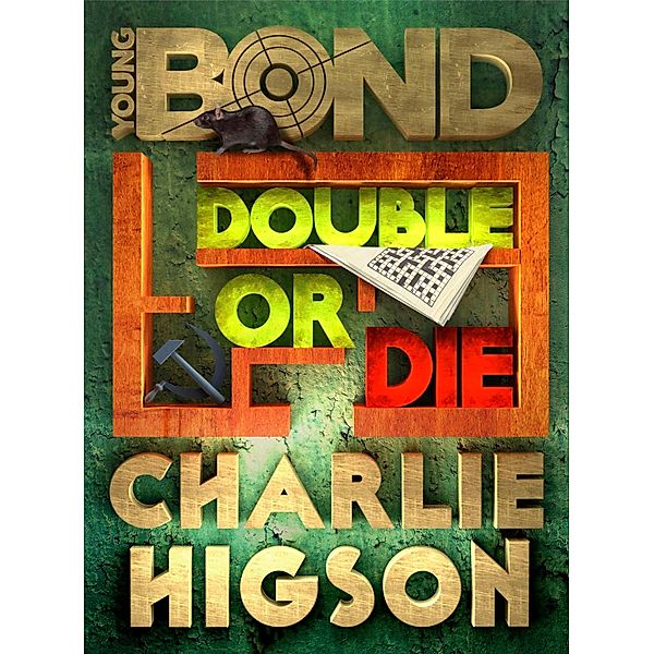 Double or Die / Young Bond Bd.3, Charlie Higson