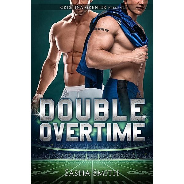 Double Overtime, Cristina Grenier, Sasha Smith