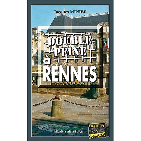Double peine à Rennes, Jacques Minier