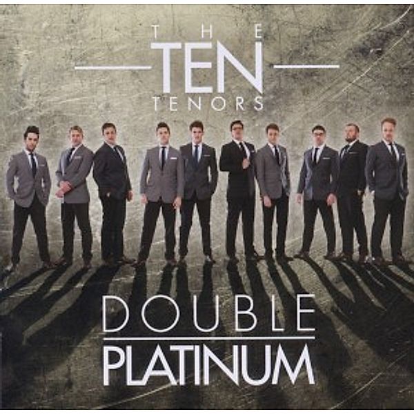 Double Platinum, The Ten Tenors