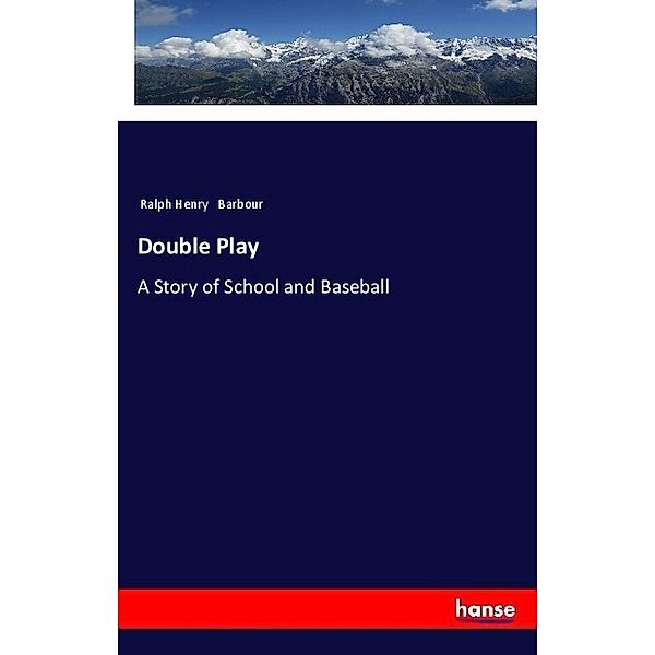 Double Play, Ralph Henry Barbour