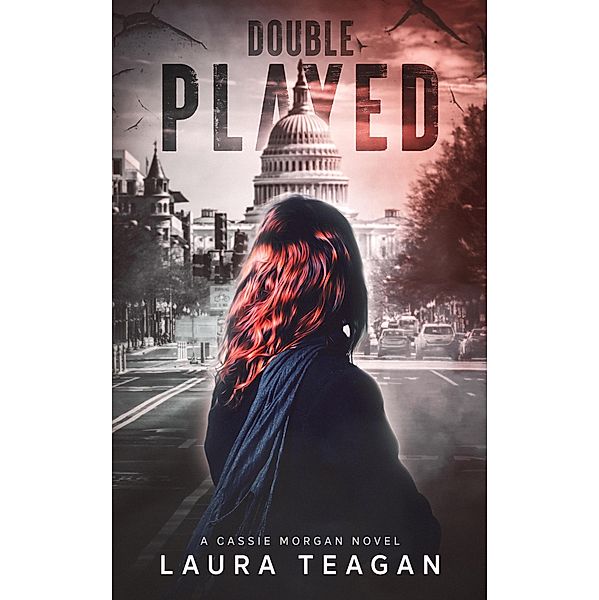 Double Played (The Cassie Morgan Series) / The Cassie Morgan Series, Laura Teagan