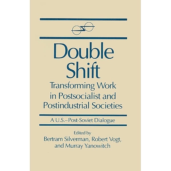 Double Shift, Bertram Silverman, Robert Vogt, Murray Yanowitch