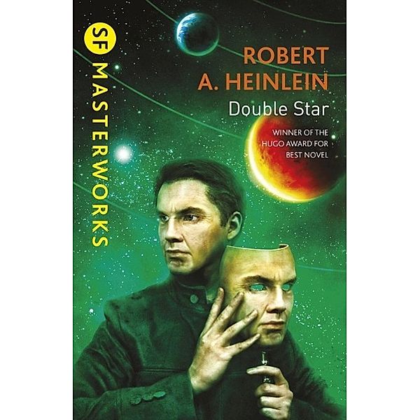 Double Star / S.F. MASTERWORKS Bd.102, Robert A. Heinlein