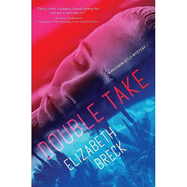 Double Take / A Madison Kelly Mystery Bd.2, Elizabeth Breck