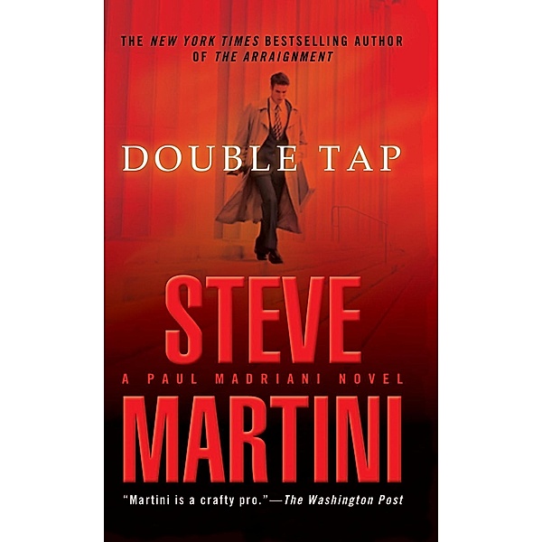 Double Tap / A Paul Madriani Novel Bd.8, Steve Martini