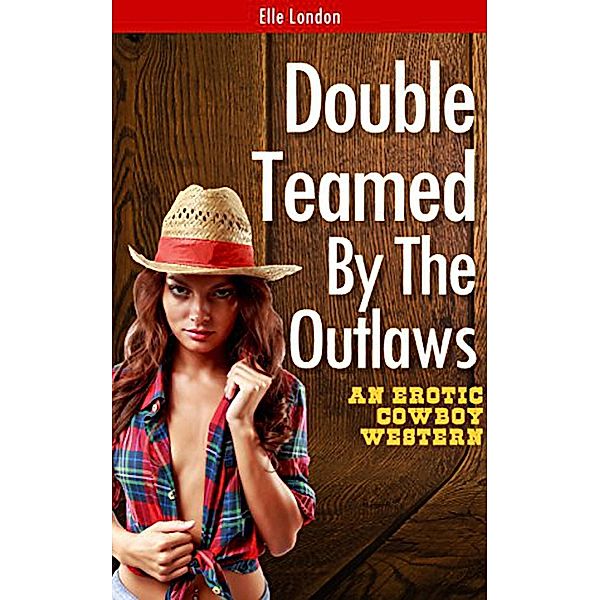 Double Teamed By The Outlaws, Elle London