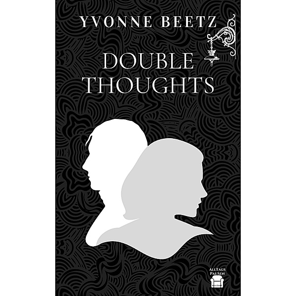Double Thoughts / AlltagsPausen Bd.7, Yvonne Beetz