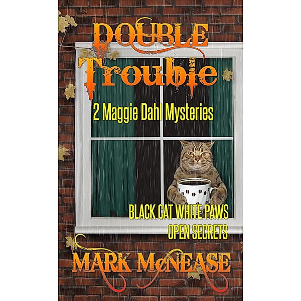 Double Trouble: 2 Maggie Dahl Mysteries / Maggie Dahl Mysteries, Mark McNease