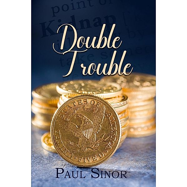 Double Trouble, Paul Sinor