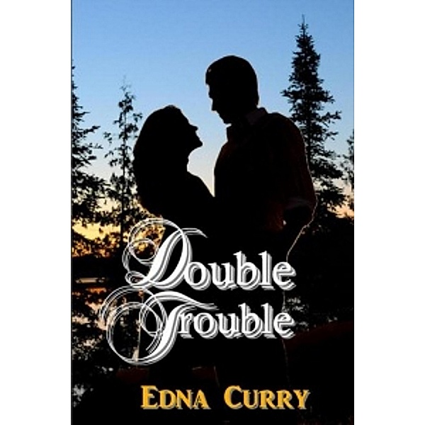 Double Trouble (Minnesota Romance novel series) / Minnesota Romance novel series, Edna Curry