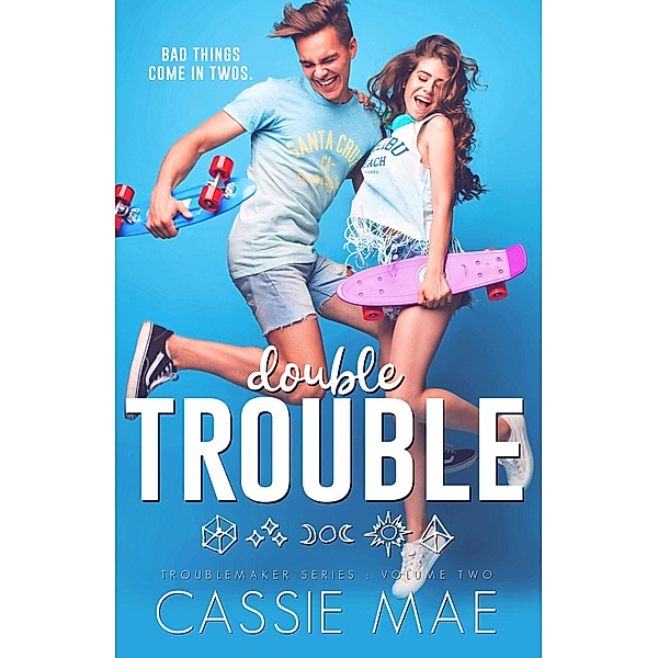 Double Trouble (Troublemaker Series) / Troublemaker Series, Cassie Mae