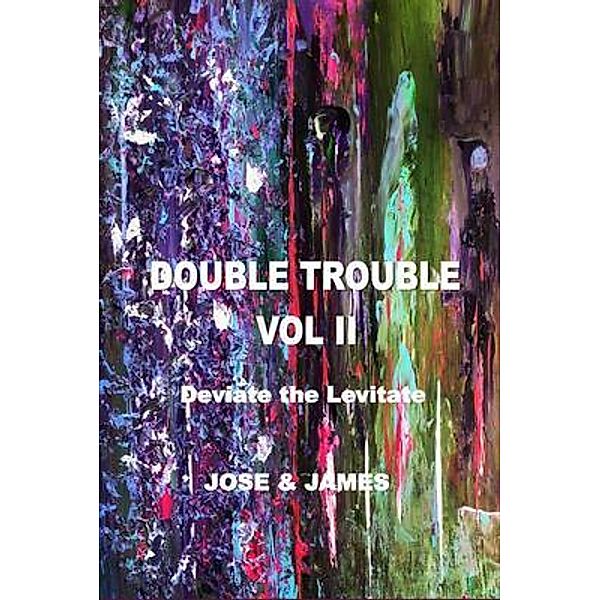 Double Trouble Vol II, Matthew Jose, Candice James