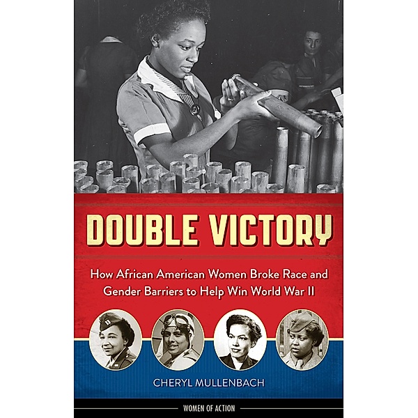 Double Victory, Cheryl Mullenbach