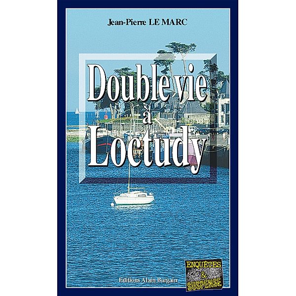 Double vie à Loctudy, Jean-Pierre Le Marc