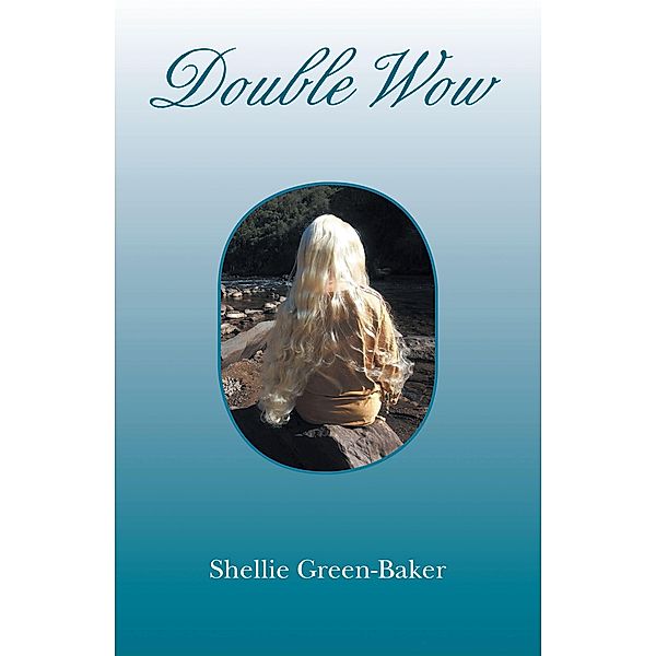 Double Wow, Shellie Green-Baker