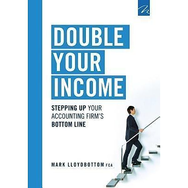 Double Your Income, Mark Lloydbottom
