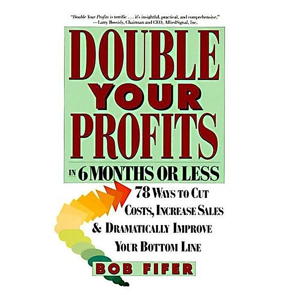 Double Your Profits, Bob Fifer
