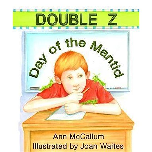 Double Z: Day of the Mantid, Ann McCallum
