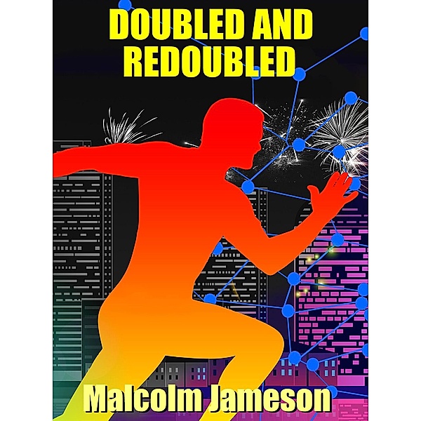 Doubled and Redoubled, Malcolm Jameson