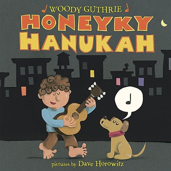 Doubleday Books for Young Readers: Honeyky Hanukah, Woody Guthrie