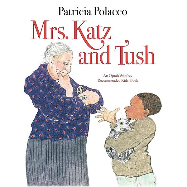 Doubleday Books for Young Readers: Mrs. Katz and Tush, Patricia Polacco