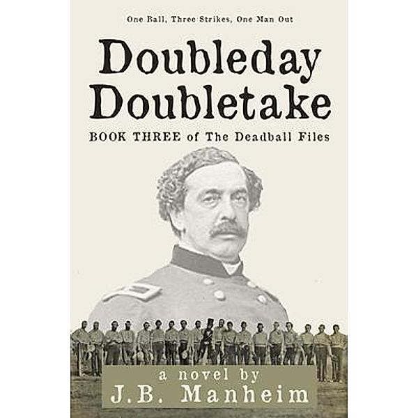 Doubleday Doubletake / The Deadball Files Bd.3, J. B. Manheim