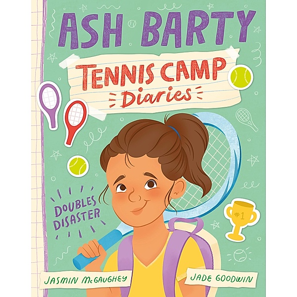 Doubles Disaster (Tennis Camp Diaries, #1) / Tennis Camp Diaries Bd.01, Ash Barty, Jasmin McGaughey